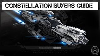 Constellation Series ✯ Star Citizen Buyer's Guide