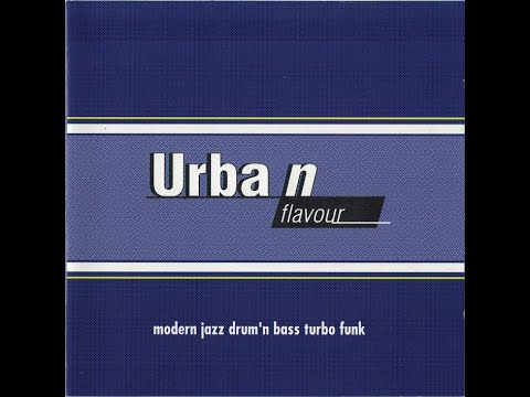 VA - Urban Flavour - Modern Jazz Drum 'n Bass Turbo Funk CD - 1998 - (Past Perfect mix)