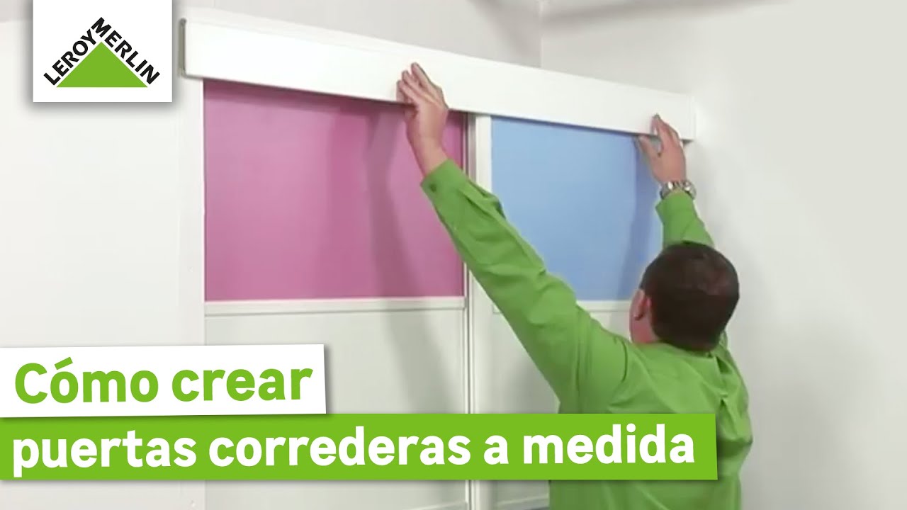 Cómo instalar puertas correderas a medida | LEROY MERLIN