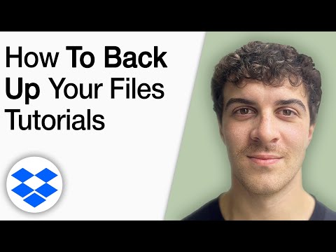 How to Back Up Your Files In Dropbox Tutorials [2025 Full Guide]