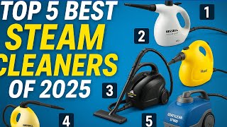 Top 5 Best Steam Cleaners of 2025 🔥 Chemical-Free Deep Cleaning (Tested & Reviewed)