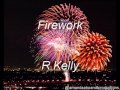 Firework - R.Kelly 