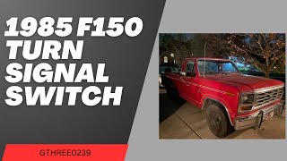 1985 F150 Turn Signal Switch Remove and Replace