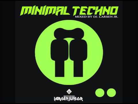 DJ. LARSEN JR. - MINIMAL TECHNO