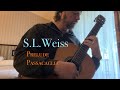 S.L. Weiss Prelude & Passacaglia. From hotel room