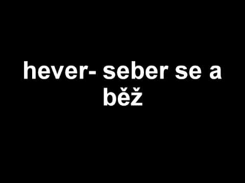 Hever - Hever - Seber se a běž