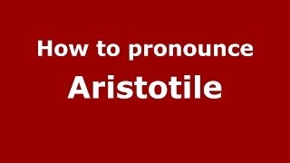 How to pronounce Aristotile