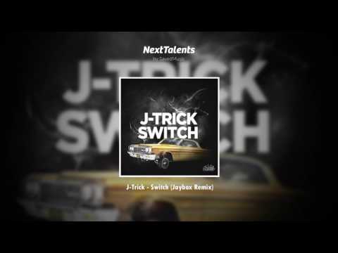 J-Trick - Switch (Jaybox Remix)