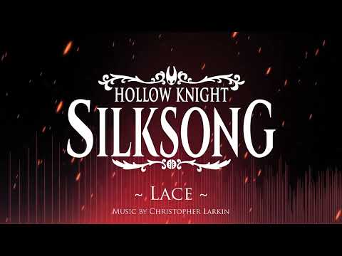 Silksong OST - Lace