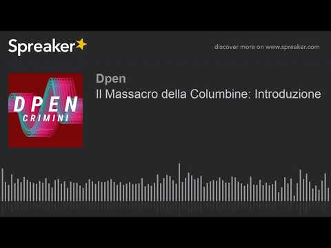 Il Massacro della Columbine: Introduzione