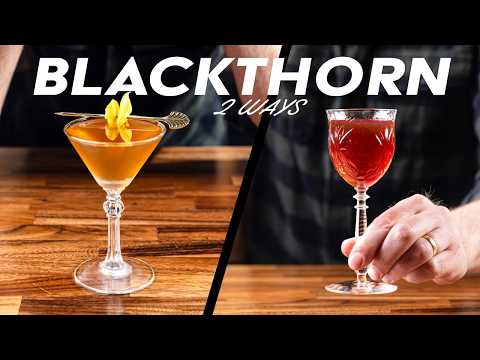 The BLACKTHORN: a hidden whiskey classic cocktail