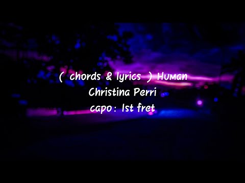 Human (acoustic) - Christina Perri