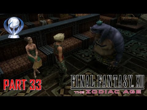 Final Fantasy XII The Zodiac Age - Platinum Walkthrough Part 33