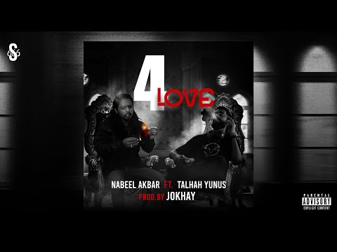 06. 4LOVE - Nabeel Akbar ft. Talhah Yunus (Prod. Jokhay) | Official Audio