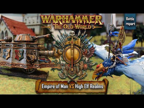 Warhammer The Old World | Empire of Man vs High Elf Realms | BR#02