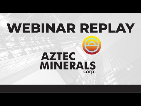 Red Cloud Financial Services Webinar Series Presents: Aztec Minerals