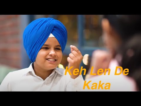 New Punjabi Songs 2020  | Keh Len De | Das Ki Karaan | Kids Version  | Kaka | Inder Chahal Himanshi