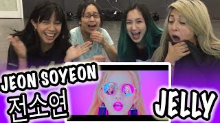 [KPOP REACTION] JEON SOYEON 전소연 -- JELLY