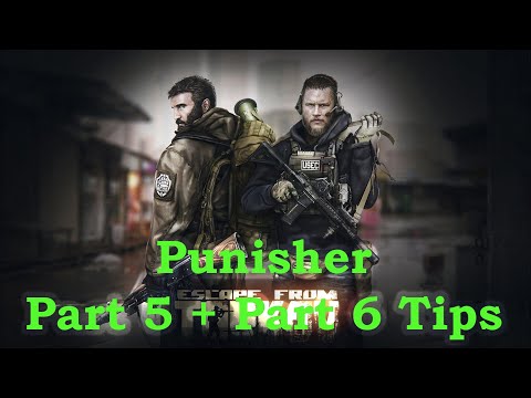 Tarkov - Punisher Part 5 + Part 6 Tips [12.9]