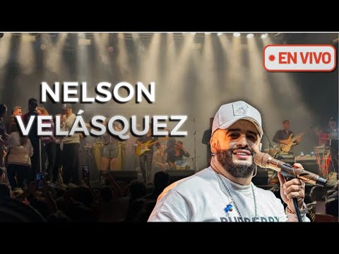 NELSON VELASQUEZ | EN VIVO | BILBAO - ESPAÑA 2025