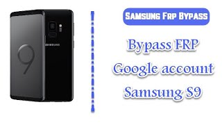 samsung s9 frp bypass android 10 Without Pc 2021