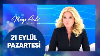 Müge Anlı ile Tatlı Sert  21 Eylül 2026 Pazartesi  19 Sezon