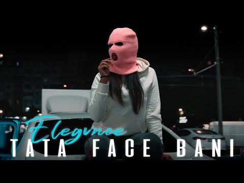 ELEGVNCE - TATA FACE BANI (Official Video, 2022)
