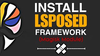 How To Install LSposed Framework On Any Android Device🔥|| How to use LSposed on rooted mobile