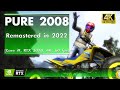 Pure 2008 Remastered In 2022 core I9 Rtx 3070 4k 60 Fps