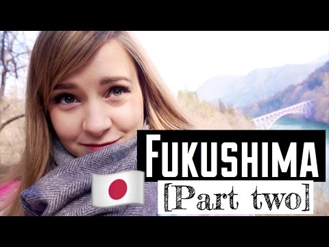 福島的兩天 [第二部] (TWO DAYS IN FUKUSHIMA [Part Two])
