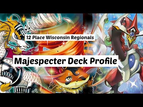 Yu-Gi-Oh! 12Th. Place Wisconsin Regional - Majespecter Deck Profile