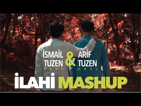 Baba - Oğul ,,İlahi Mashup" Ismail Tuzen - Arif Tuzen ( nasheed )
