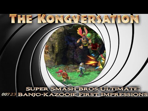 The Kongversation 723 - Super Smash Bros. Ultimate: Banjo-Kazooie First Impressions