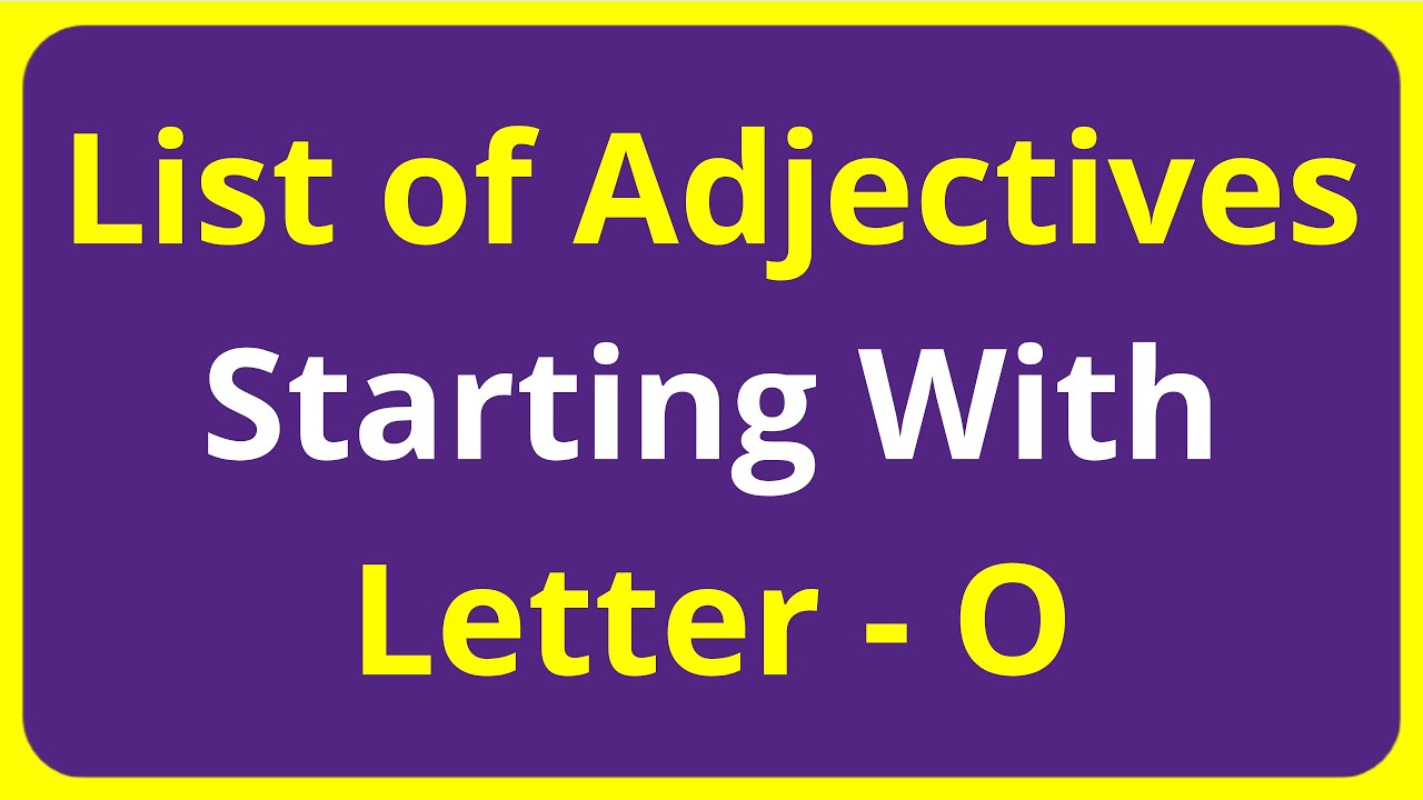 List of Adjectives Words Starting With Letter - O