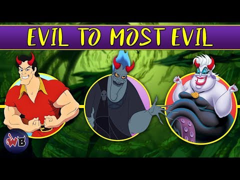 Disney Villains: Evil to Most Evil 👿