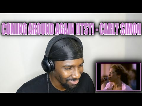Coming Around Again/Itsy Bitsy Spider - Carly Simon (Reaction)