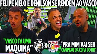 PÓS JOGO! FELIPE MELO E DENILSON DERAM AULA DE VASCO! VAI SER CAMPEÃO DA COPA BR! NOTICIAS DO VASCO!