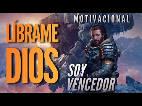 LÍBRAME DIOS ( MOTIVACIONAL)
