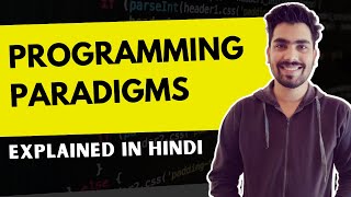 Programming Paradigms Explained in Hindi 🔥 | PCPF | Paradigms and Computer Programming Fundamentals