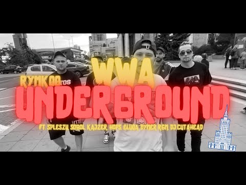 RYMKOO - WWA UNDERGROUND FT. Spleszu, Sobol, Kajzer, Hops, Eluqa, Dymer RGM // DJ CUTAHEAD
