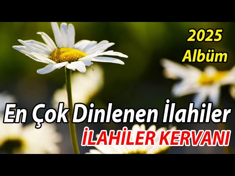 🌹En Sevilen İlahiler🌹Karışık Güzel İlahiler🌹Yılın Ağlatan Yeni İlahileri - İlahi Albümü Dinle🌹