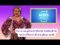 Motivul Pentru Care Mirela Vaida Nu A Plecat De La Acces Direct Plângeam La Fiecare Caz