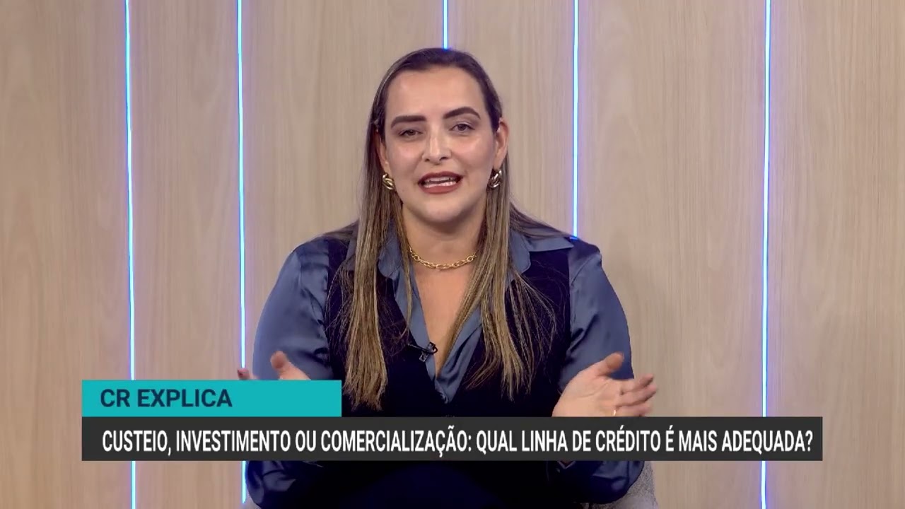 Crédito rural: entenda as diferenças entre custeio, investimento e comercialização | CR Explica
