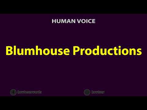 How To Pronounce Blumhouse Productions