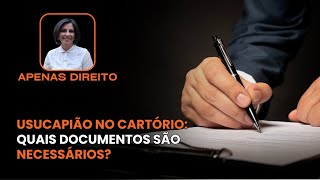 Passo a Passo da Usucapião Extrajudicial🏠Os Documentos que Você Precisa💼