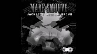 JAKX - Make Smoove (Prod. Apollo Brown)