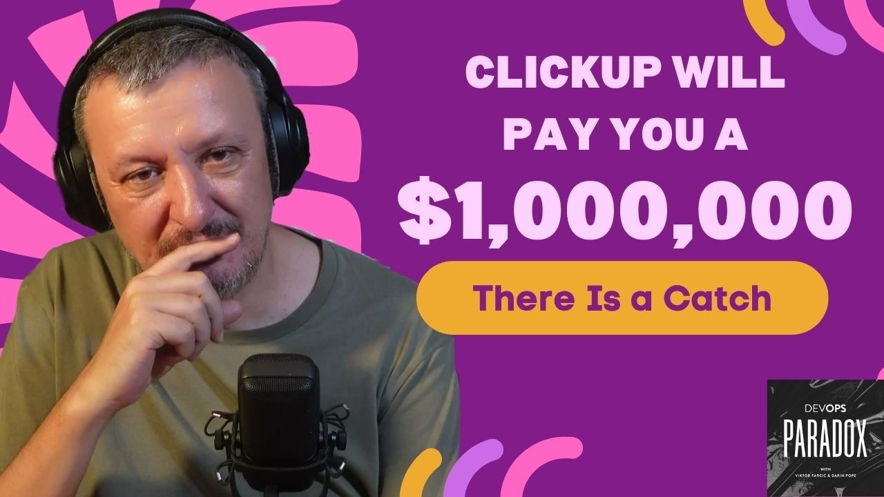 ClickUp Will Pay You a Million Dollars. There Is a Catch.