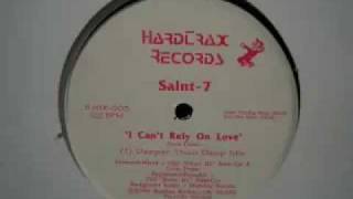 Saint-7 - I Can't Rely On Love (Deeper Than Deep Mix)