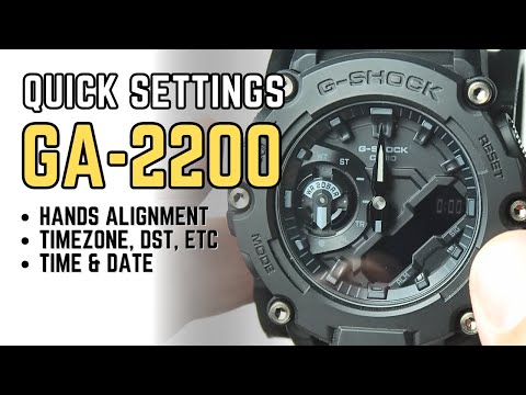 Casio G-Shock GA-2200 Quick Basic Setting: How to set time, date, hands alignment, timezone, DST