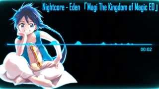 Nightcore - Eden [Magi season2 ED]